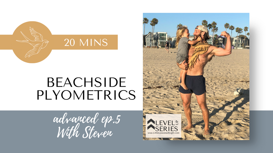 Plyometrics with Steven live from Venice Beach. Episode 5. Little Lessons Of Light
